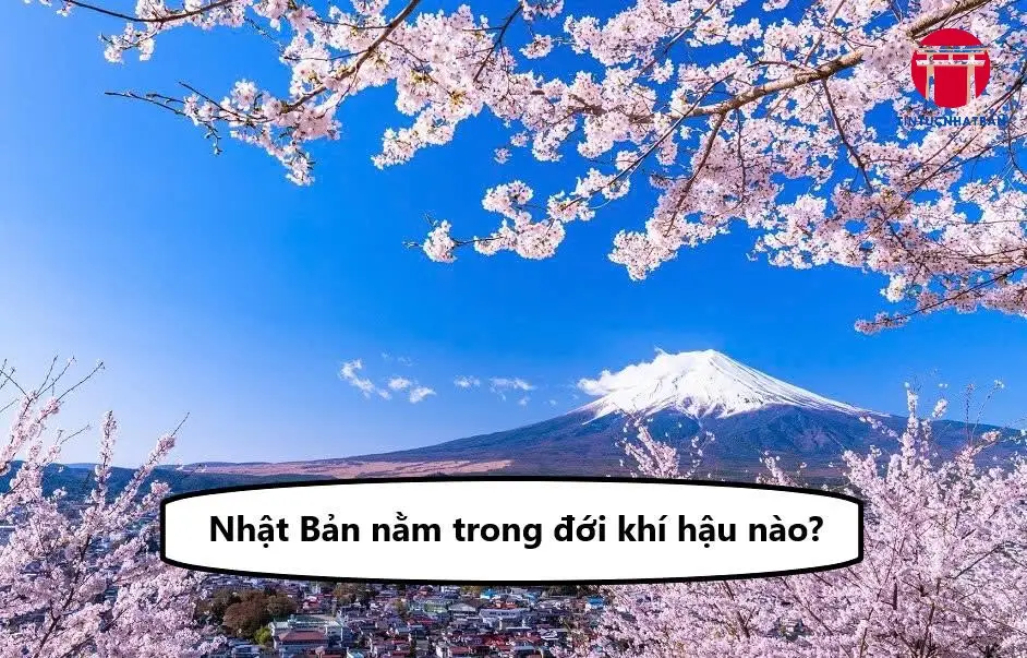 Các Yếu Tố Ảnh Hưởng Đến Khí Hậu Nhật Bản Các Yếu Tố Ảnh Hưởng Đến Khí Hậu Nhật Bản